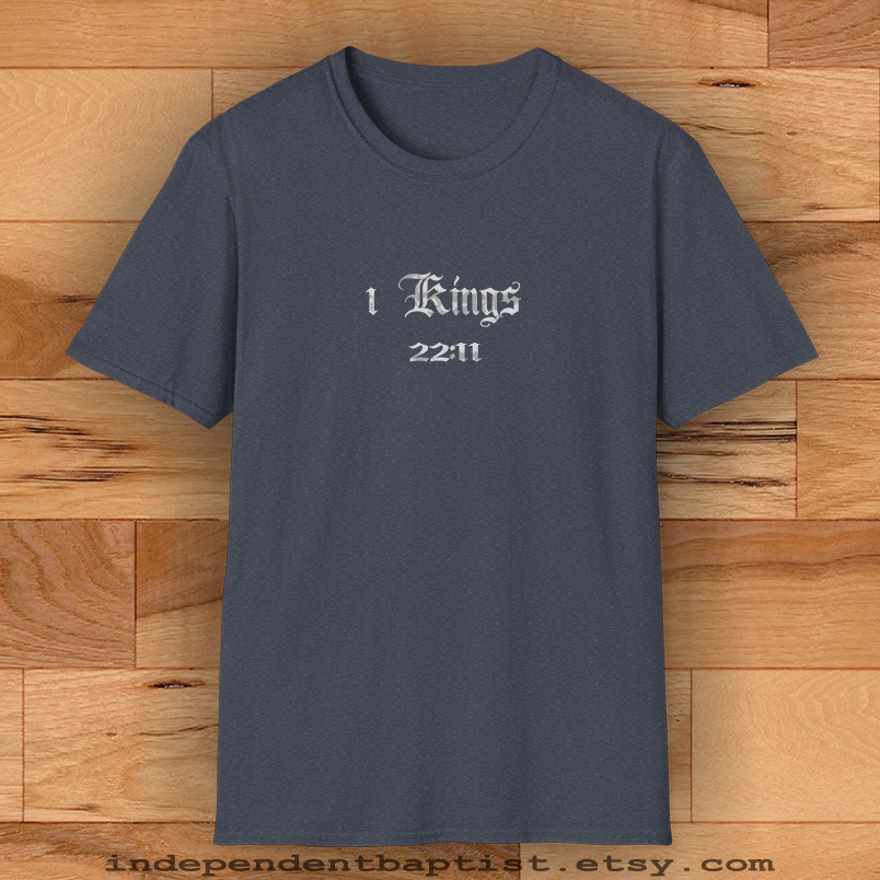 Mens Bible Verse T Shirt 1 Kings 22:11